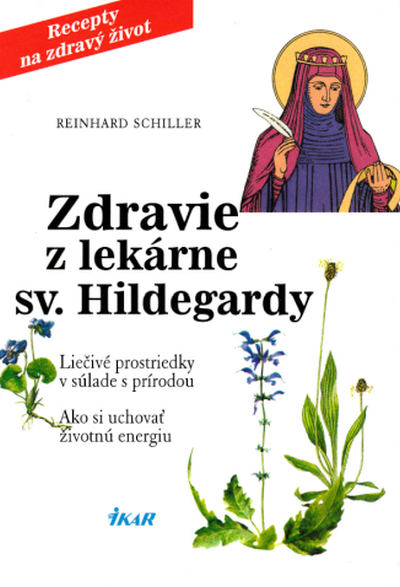 Zdravie z lekárne sv. Hildegardy Zdravie z lekárne sv. Hildegardy