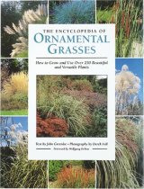 The Encyclopedia of Ornamental Grasses The Encyclopedia of Ornamental Grasses