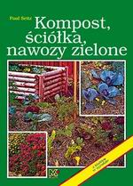 Kompost, ściółka, nawozy zielone Kompost, ściółka, nawozy zielone
