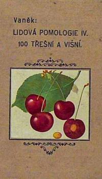 Lidová pomologie IV díl - Třesně a višně